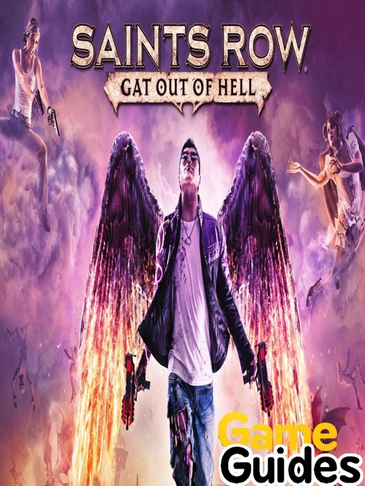 Saints Row Gat out of Hell Game Guide
