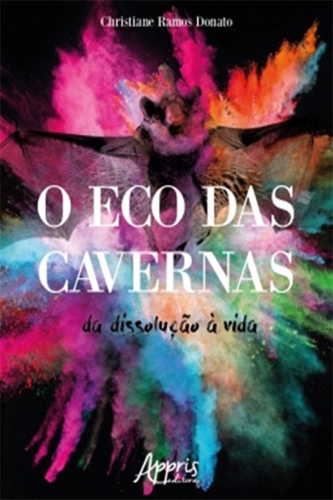 O Eco das Cavernas: Da Dissolução à Vida