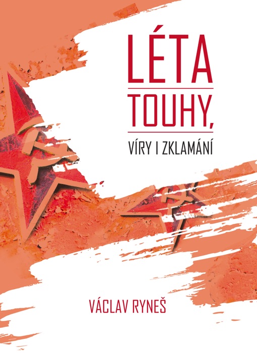 Léta touhy, víry i zklamání