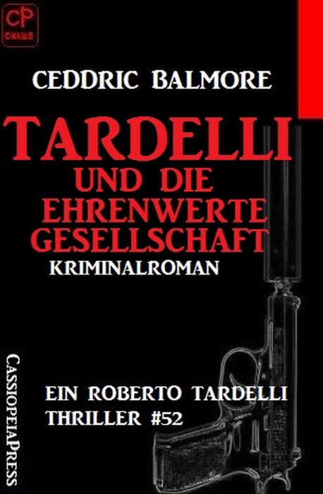 Tardelli und die ehrenwerte Gesellschaft - Ein Roberto Tardelli Thriller #52