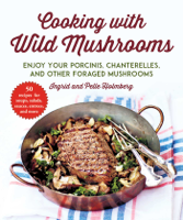 Ingrid Holmberg & Pelle Holmberg - Cooking with Wild Mushrooms artwork