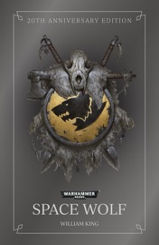 Space Wolf (20th Anniversary Edition) - William King by  William King PDF Download