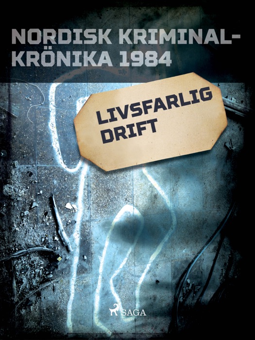 Livsfarlig drift