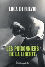 Les Prisonniers de la liberté