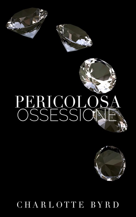 Pericolosa ossessione