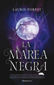 La marea negra (Las crónicas de la bruja negra 4) - Laurie Forest