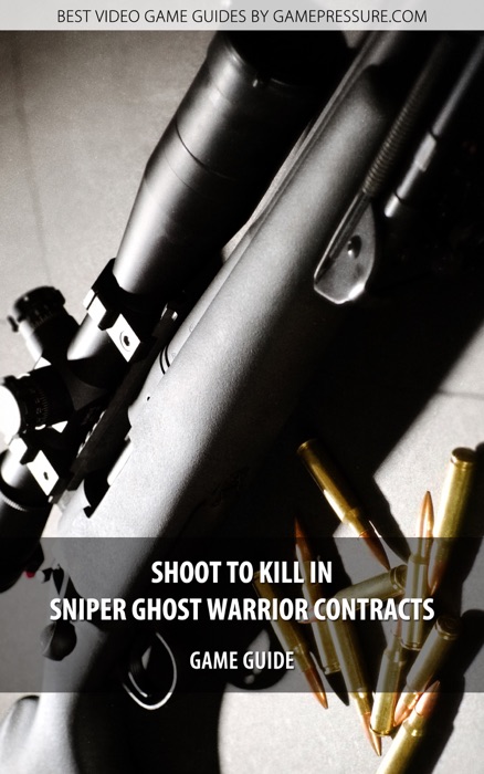 Shoot to kill in Sniper Ghost Warrior Contracts
