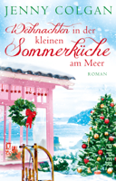 Jenny Colgan & Sonja Hagemann - Weihnachten in der kleinen Sommerküche am Meer artwork