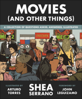 Shea Serrano - Movies (And Other Things) artwork