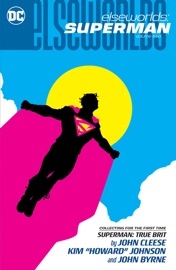 Elseworlds: Superman Vol. 2 - Howard Chaykin, J.M. DeMatteis, Kim Johnson, David Tischman, Mark Farmer, J.H. Williams III, Alan Davis & John Byrne by  Howard Chaykin, J.M. DeMatteis, Kim Johnson, David Tischman, Mark Farmer, J.H. Williams III, Alan Davis & John Byrne PDF Download