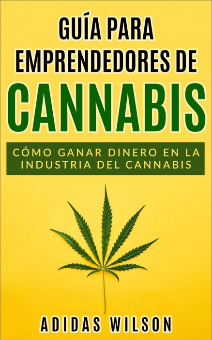 Guía para emprendedores de cannabis
