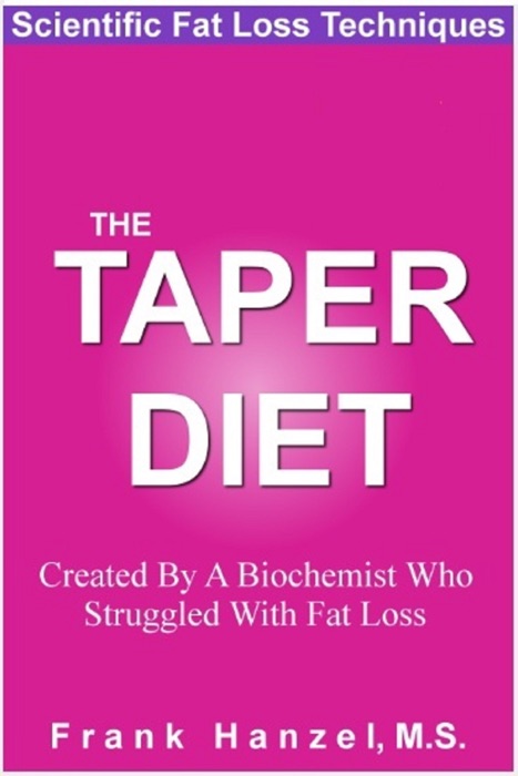 The Taper Diet: Scientific Fat Loss Techniques