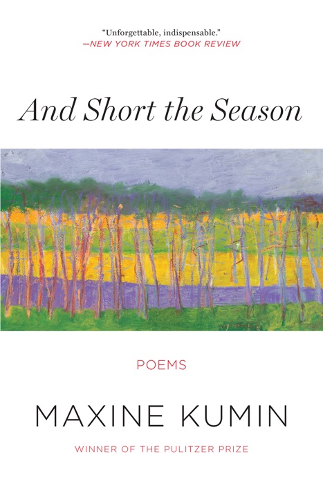 And Short the Season: Poems