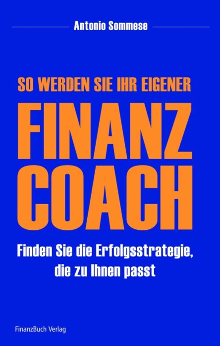 So werden Sie Ihr eigener Finanzcoach