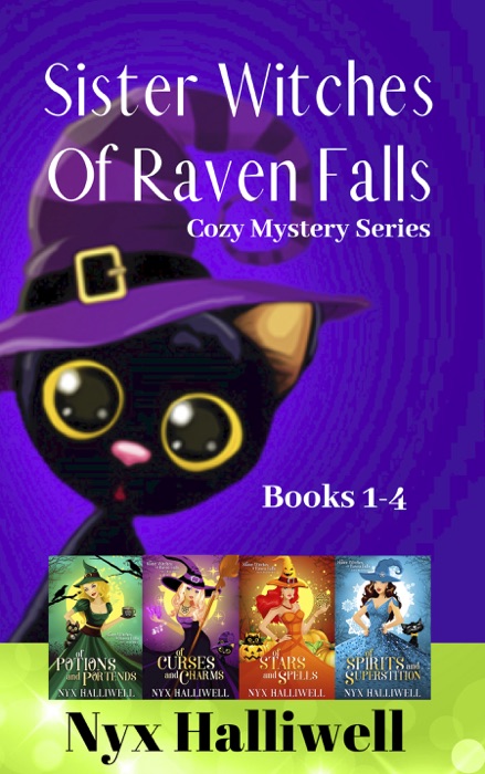 Sister Witches Of Raven Falls Cozy Mystery Series, Books 1-4