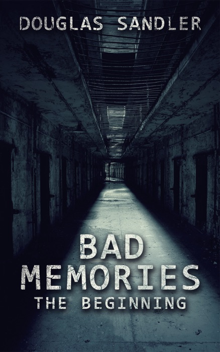 Bad Memories: The Beginning