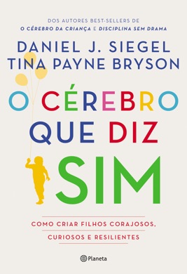Capa do livro O Cérebro da Criança de Daniel J. Siegel e Tina Payne Bryson