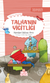 Talha'nın Yiğitliği - Handan Yalvaç Arıcı