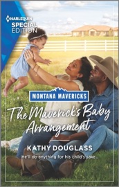 The Maverick's Baby Arrangement - Kathy Douglass by  Kathy Douglass PDF Download
