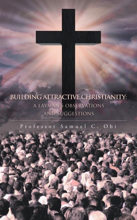 Building Attractive Christianity: