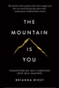 The Mountain Is You - Brianna Wiest