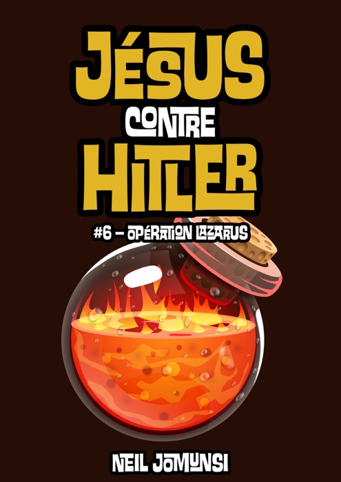 Jésus contre Hitler, ép.6 : Opération Lazarus