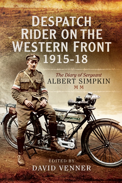 Despatch Rider on the Western Front, 1915–18