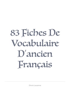Fiches de vocabulaire d’ancien    français - Gloria Lauzanne