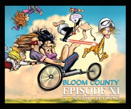 Bloom County Episode XI: A New Hope - Berkeley Breathed