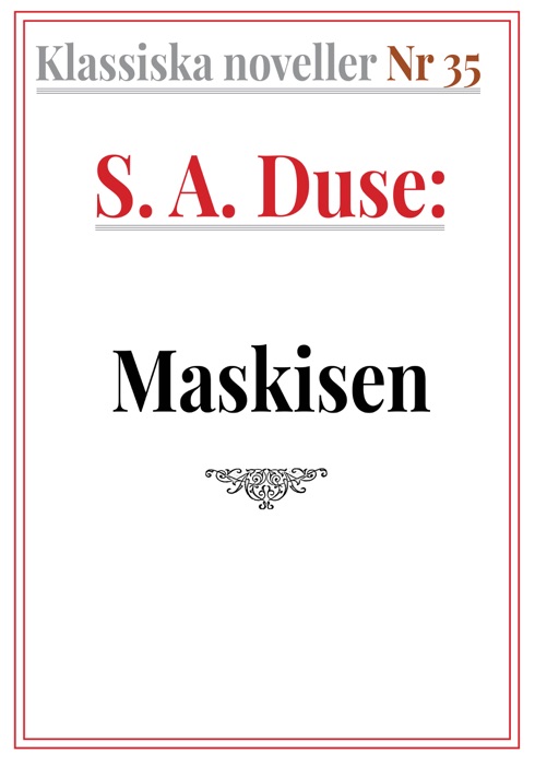 Klassiska noveller 35. S. A. Duse – Maskisen. Dialog