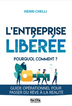 L'entreprise libérée - Pourquoi, comment ? - Henri Chelli