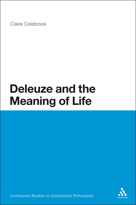 Deleuze and the Meaning of Life