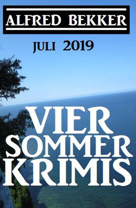 Vier Sommer-Krimis – Juli 2019