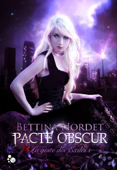 Pacte Obscur - La geste des Exilés, tome 1 - Bettina Nordet