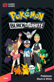 Pokémon Black & White - Strategy Guide - GamerGuides.com