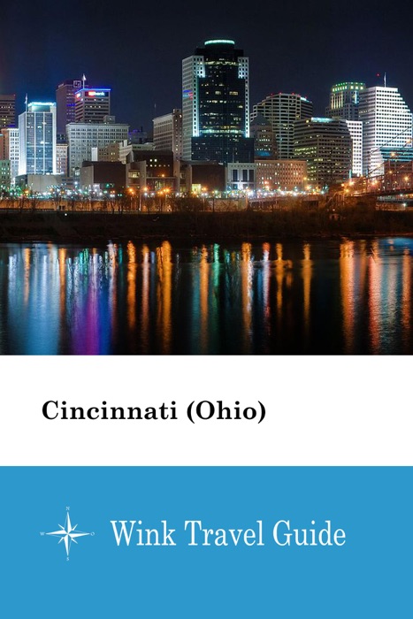 Cincinnati (Ohio) - Wink Travel Guide