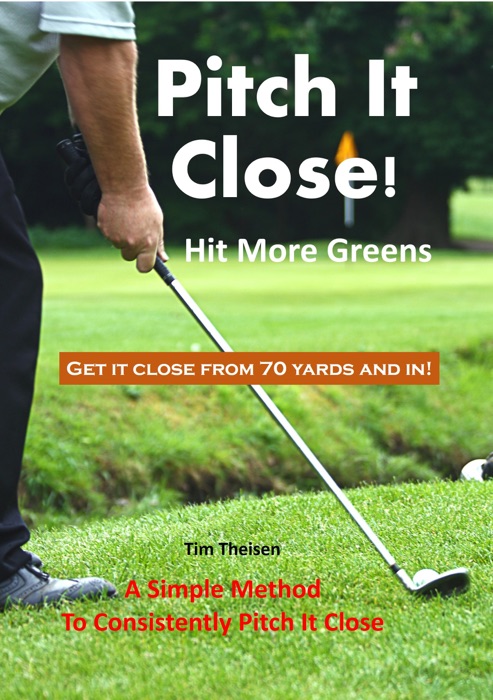 Pitch It Close! Hit More Greens