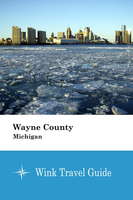 Wayne County (Michigan) - Wink Travel Guide