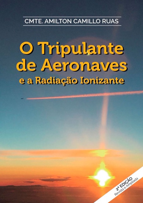 O Tripuante De Aeronaves E A Radiação Ionizante