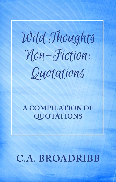 Wild Thoughts Non-Fiction: Quotations