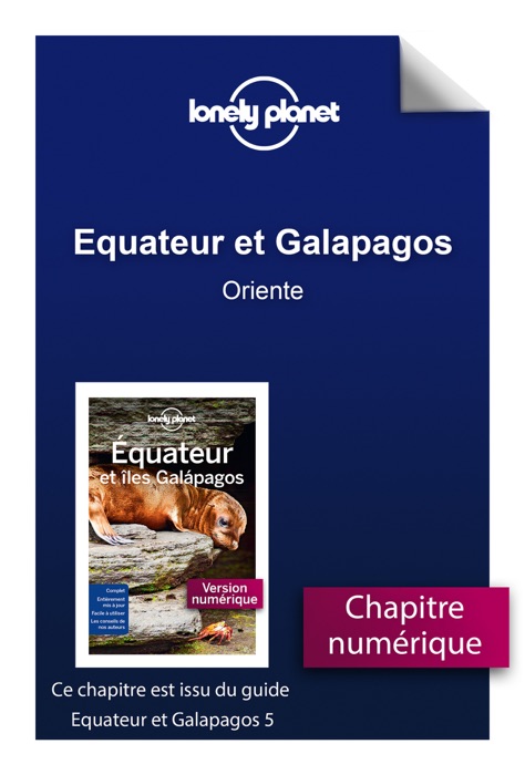 Equateur et Galapagos - Oriente