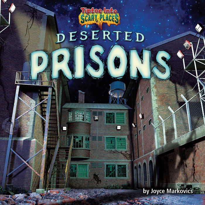 Deserted Prisons