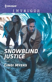 Snowblind Justice - Cindi Myers by  Cindi Myers PDF Download