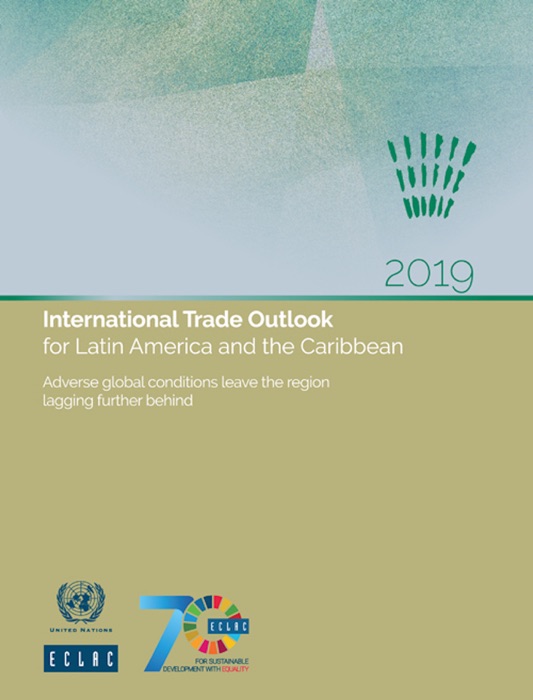 International Trade Outlook for Latin America and the Caribbean 2019