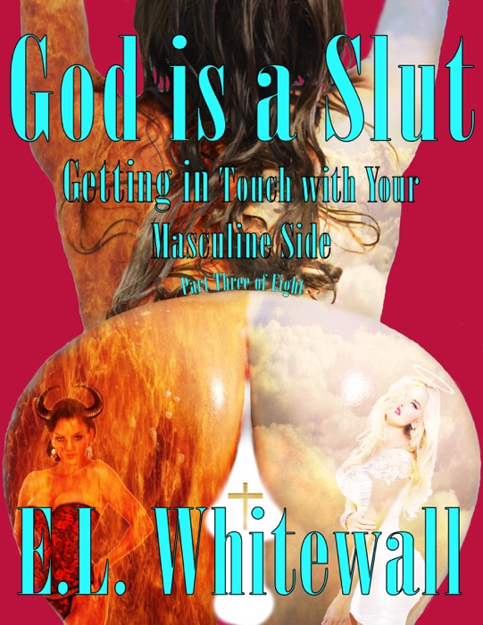 God is a Slut: Chapter Three