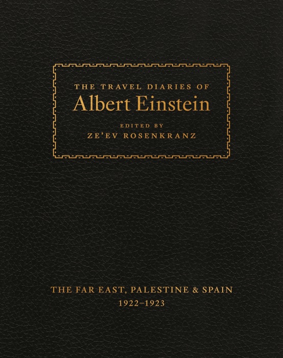 The Travel Diaries of Albert Einstein