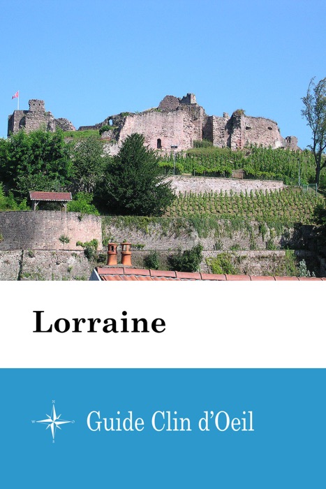 Lorraine - Guide Clin d'Oeil