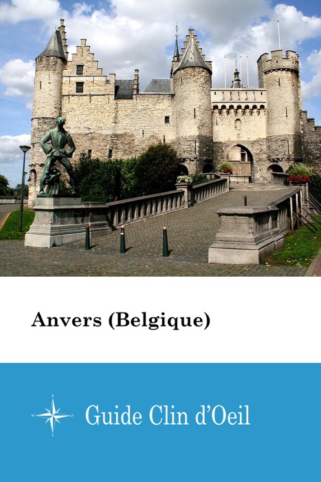 Anvers (Belgique) - Guide Clin d'Oeil