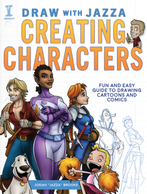 Read & Download Draw With Jazza - Creating Characters Book by Josiah Brooks Online