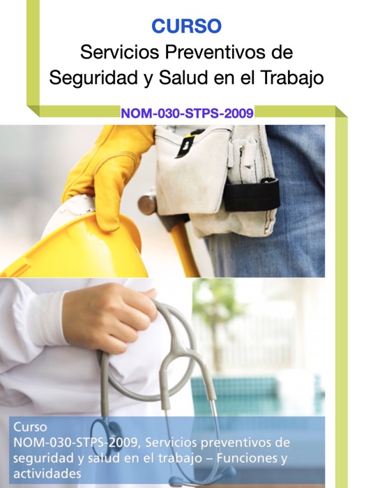 Curso NOM-030-STPS-2009, Servicios Preventivos de Seguridad y Salud en el Trabajo